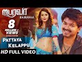 Bairavaa Video Songs Pattaya Kelappu Video Song Vijay Keerthy Suresh Santhosh Narayanan