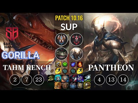 SB GorillA Tahm Kench vs Pantheon Sup - KR Patch 10.16