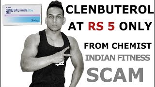 CLENBUTEROL AT RS 5 FROM CHEMIST