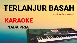 Download lagu TERLANJUR BASAH(karaoke)-meggyz-cover ita nada mp3