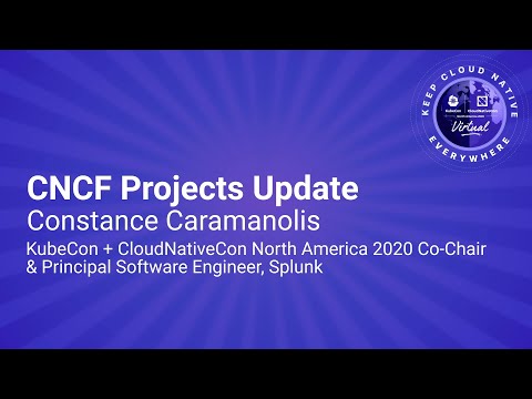 Keynote: CNCF Projects Update - Constance Caramanolis, KubeCon + CloudNativeCon NA 2020 Co-Chair