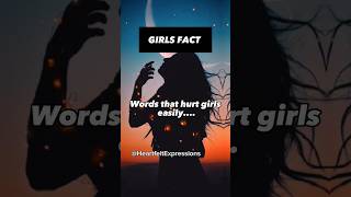 Words that hurt girls easily🥺💔 HeartfeltExperiences #shorts #facts #girls