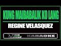Kung Maibabalik Ko Lang Regine Velasquez KARAOKE