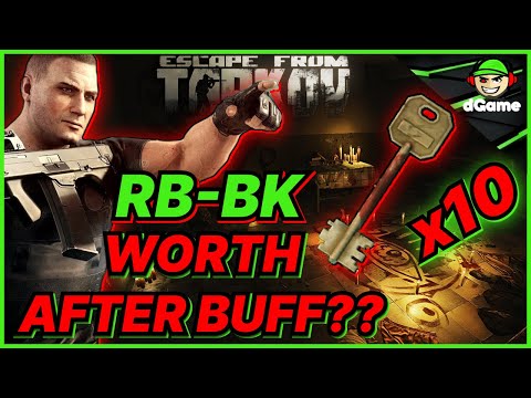 RB-BK Unleashed: Dominating Escape from Tarkov After the Latest Room Buff!