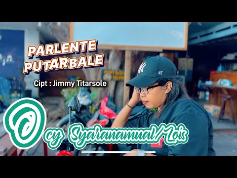 PARLENTE PUTAR BALE cipt : Jimmy Titarsole ( Cover ) voc :Ocy Syaranamual/Lois ...lagu viral  2025