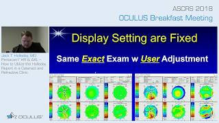 Jack T. Holladay, MD: Pentacam® HR &amp; Pentacam® AXL - How to Utilize the Holladay Report