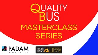 Quality Bus Masterclass - A smart ticket to ride: ask the experts