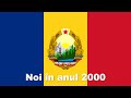 Noi în Anul 2000 Cîntec Patriotic