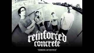 Reinforced Concrete - Seeking My Justice