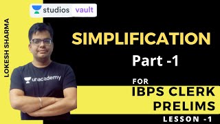 L1: Simplification - Part 1 | IBPS Clerk Prelims | Lokesh Sharma