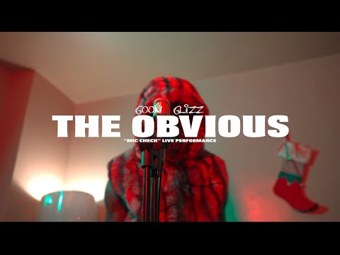 GOON GLIZZ - OBVIOUS ("MIC CHECK" LIVE PERFORMANCE VIDEO) | SHOT BY @CHDENT