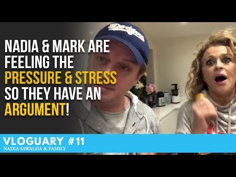 Vloguary 11 - Nadia & Mark are FEELING the PRESSURE & STRESS so they have an Argument