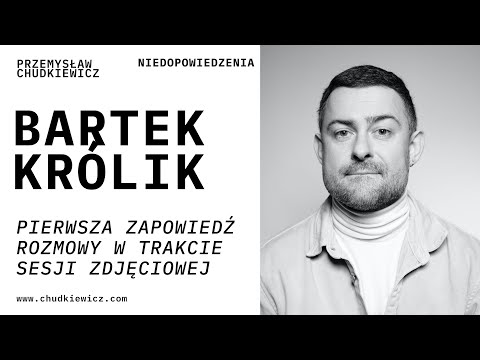 Bartek KRÓLIK  - Portret Autentyczny - Zapowiedź rozmowy w trakcie sesji - Hoodkevitz