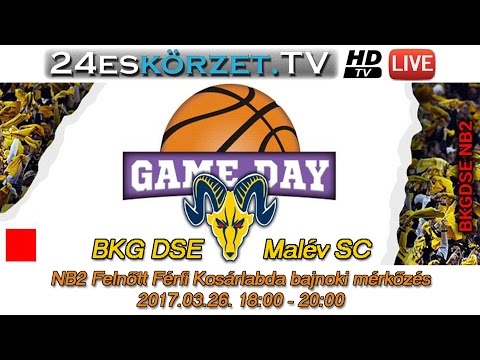 BKG DSE - Malév SC NBII Felnőtt Férfi Kosárlabda bajnoki mérkőzés