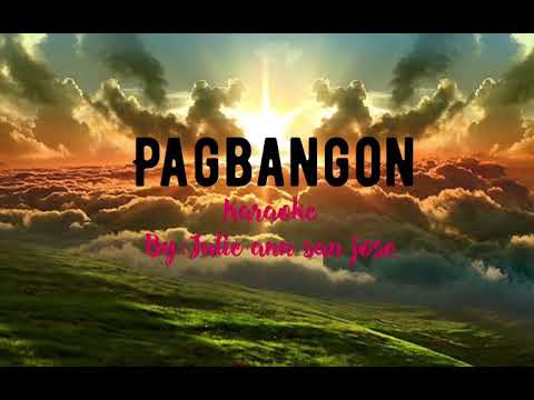 Pagbangon(karaoke)by:Julie ann san jose