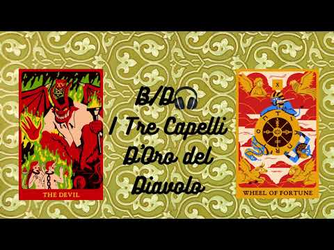 Rubrica: Fiabe Senza Tempo - Stagione1 I Tre Capelli D'oro del Diavolo dei Fratelli Grimm