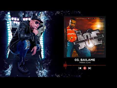 Trebol Clan Bailame - Dj Joe