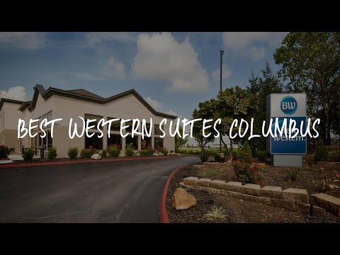 Best Western Suites Columbus Review - Columbus , United States of America