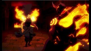 Fire Force [AMV] - Willyecho - Welcome to the fire