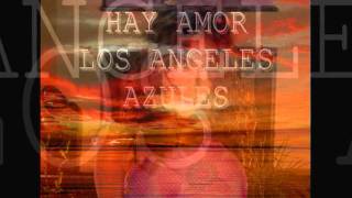 Los Angeles Azules - Hay Amor