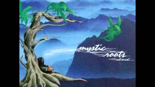 Mystic Roots - Sweet Sensemilla