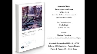 Annarosa Mattei con Paolo Conti – Sogno notturno a Roma (1871-2021) – Novembre 2022