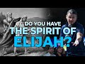 Do You Have The Spirit Of Elijah? | Leon du Preez