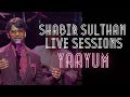 Yaayum (Sagaa)  - Shabir Sulthan Live Sessions (Singapore)