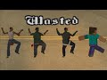 WASTED But CJ Changes Every Moment