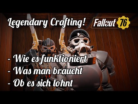 Fallout 76: Legendary Crafting - Bugthesda hat etwas richtig gemacht!