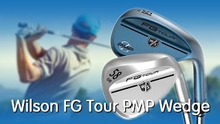 Wilson Staff FG Tour PMP Wedges - Revolution & Evolution