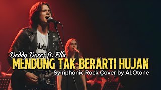 Download lagu Mendung Tak Berarti Hujan – Deddy Dores ft. Ella |  Symphonic Rock Version | ALOtone Cover mp3