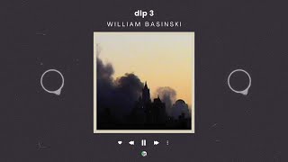William Basinski - dlp 3 | 𝙎𝙇𝙊𝙒𝙀𝘿 + 𝙍𝙀𝙑𝙀𝙍𝘽𝙀𝘿