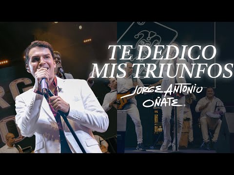 TE DEDICO MIS TRIUNFOS - JORGE ANTONIO OÑATE (En Vivo desde Cartagena)