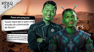 #FAQ #47 | ESSA CONVERSA FOI COISA DE OUTRO MUNDO | #3CONTINENTES