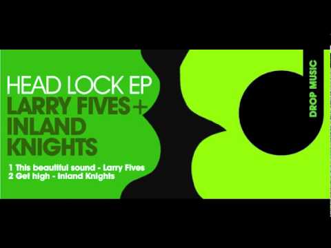 "this beautiful sound" larry fives - Headlock ep - Drop Music