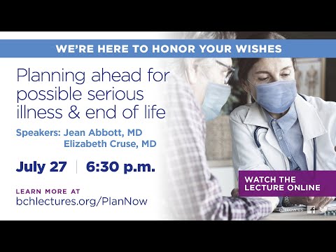 BCH Lecture: End of life & serious illness planning 7/27/22 | Boulder Community Health