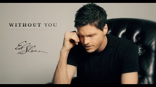 Ed Sloan - Without You - (Official Video)