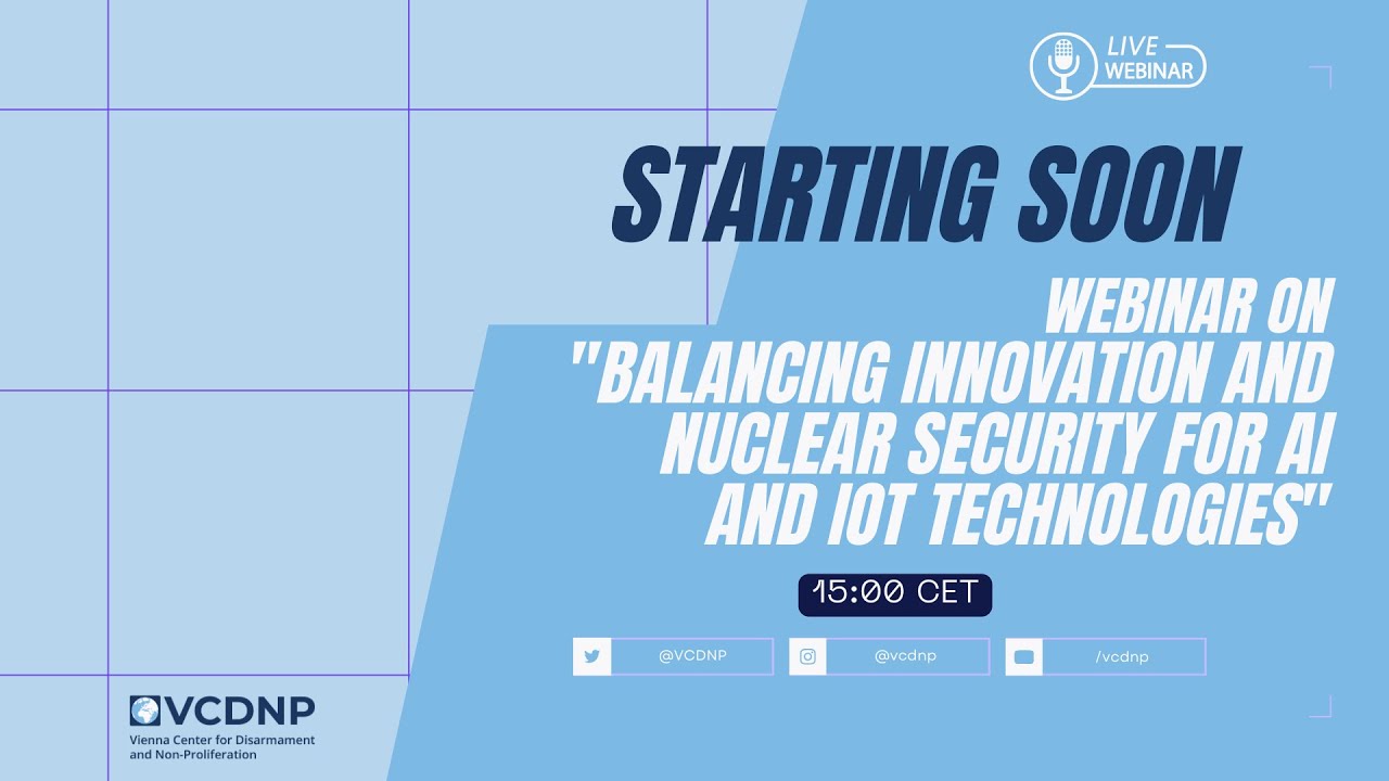 Balancing Innovation and Nuclear Security for AI and IoT Technologies