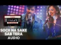 Sab Tera /Soch Na Sake Song | T-Series Mixtape | Neeti M Harrdy S | Bhushan K Ahmed K Abhijit V