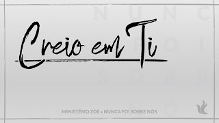 Creio em Ti Music Video