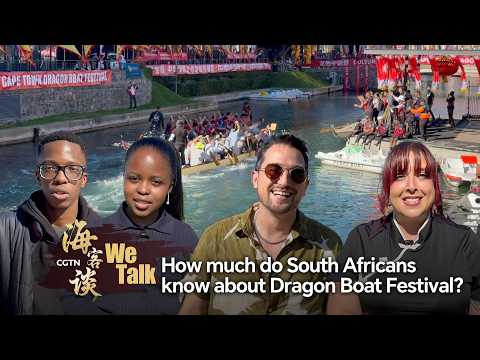 We Talk: How much do South Africans know about Dragon Boat Festival?