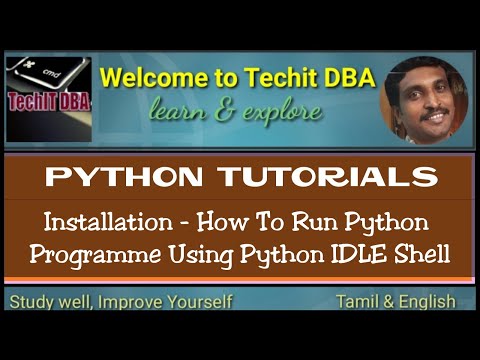 Part 03 How To Run Python Programme Using Python Idle Shelltamil Techit Dba