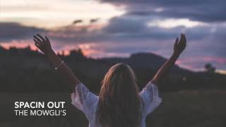 THE MOWGLI&#39;S - Spacin&#39; Out (NEW INDIE/POP ALTERNATIVE MUSIC AUGUST 2016)