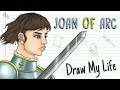 JOAN OF ARC | Draw My Life
