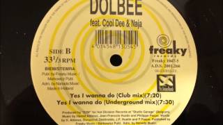 Dolbee feat. Cool Dee & Naja - Yes I wanna do