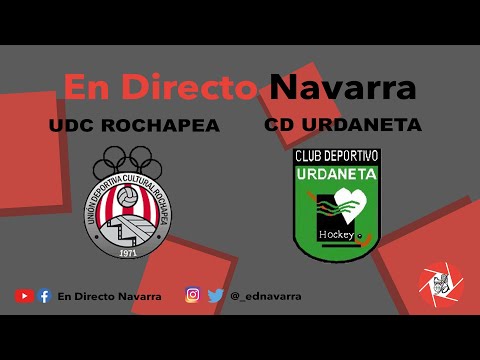 U.C.D Rochapea / CD Urdaneta - En directo Navarra