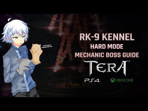 TERA [PS4/XB1] | RK-9 Kennel Hard Mode [Mechanic] Dungeon Boss Guide