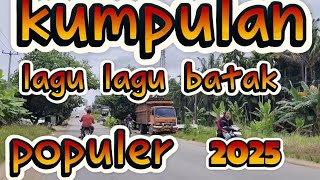 Download lagu LAGU POP BATAK POPULER 2025 SEPESIAL TEMBANG PERJALANAN COCOK BIKIN ATI ADEM mp3