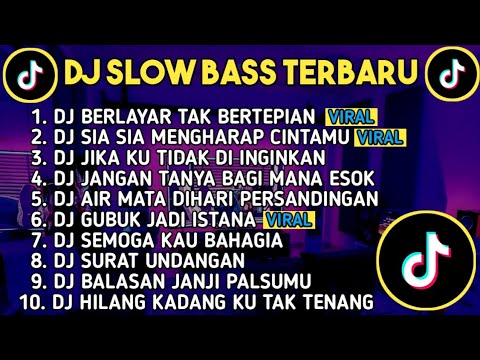 DJ SLOW BASS TERBARU 2023 | DJ VIRAL TIK TOK FULL BASS 🎵 DJ BERLAYAR TAK BERTEPIAN | FULL ALBUM